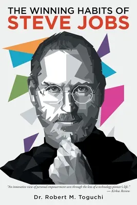 Vítězné návyky Steva Jobse - The Winning Habits of Steve Jobs