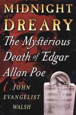 Půlnoční děs: Záhadná smrt Edgara Allana Poea (Midnight Dreary: The Mysterious Death of Edgar Allan Poe) - Midnight Dreary: The Mysterious Death of Edgar Allan Poe