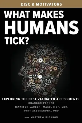 Co dělá člověka člověkem?: Zkoumání nejlepších ověřených hodnocení - What Makes Humans Tick?: Exploring the Best Validated Assessments
