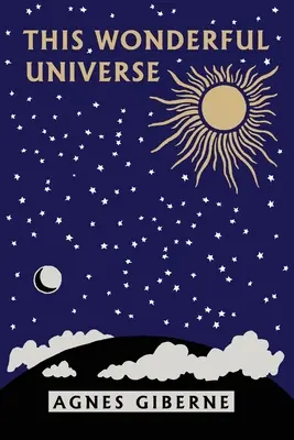 Tento podivuhodný vesmír (Včerejší klasika) - This Wonderful Universe (Yesterday's Classics)