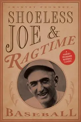 Shoeless Joe a ragtimový baseball - Shoeless Joe and Ragtime Baseball