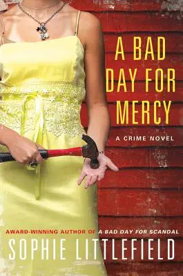 Špatný den pro milosrdenství: Kriminální román - A Bad Day for Mercy: A Crime Novel