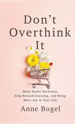 Nepřemýšlej o tom příliš - Don't Overthink It