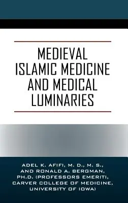 Středověká islámská medicína a lékařští světci - Medieval Islamic Medicine and Medical Luminaries
