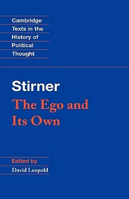 Stirner: Ego a jeho vlastní - Stirner: The Ego and Its Own