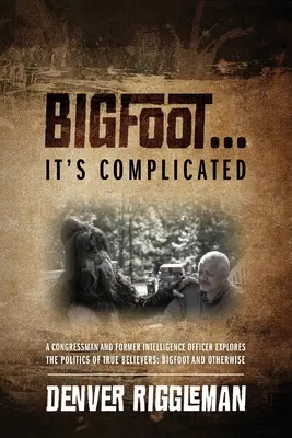Bigfoot .... Je to komplikované - Bigfoot .... It's Complicated
