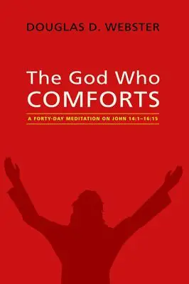 Bůh, který utěšuje - The God Who Comforts