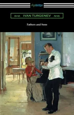 Otcové a synové (překlad Constance Garnettová s předmluvou Avrahma Jarmolinského) - Fathers and Sons (Translated by Constance Garnett with a Foreword by Avrahm Yarmolinsky)