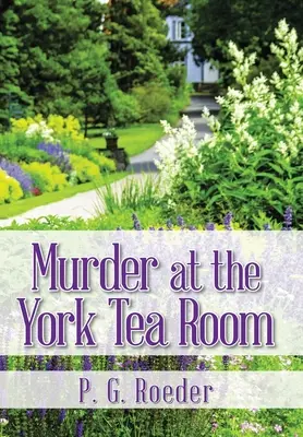 Vražda v čajovně York - Murder at the York Tea Room