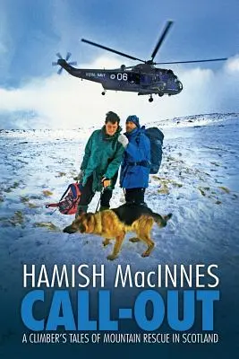 Výzva: „Vyzkoušejte si, co umíte v Gaelském jazyce“: Příběhy horolezce o záchraně v horách ve Skotsku - Call-out: A climber's tales of mountain rescue in Scotland