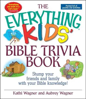 Kniha biblických zajímavostí pro všechny děti - The Everything Kids' Bible Trivia Book