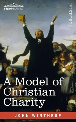 Vzor křesťanské lásky: Město na kopci - A Model of Christian Charity: A City on a Hill
