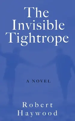 Neviditelné lano - The Invisible Tightrope