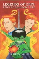 Úsvit chlapeckého ohně - Dawn of Boyhoods Fire