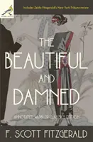 Krásní a prokletí: Vydání Warbler Classics s poznámkami - The Beautiful and Damned: Annotated Warbler Classics Edition