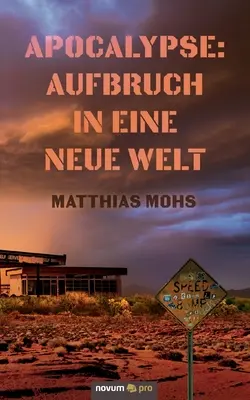 Apokalypsa: Aufbruch in eine neue Welt - Apocalypse: Aufbruch in eine neue Welt