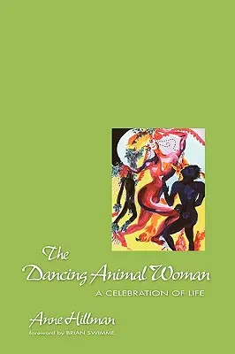 Tančící zvířecí žena - The Dancing Animal Woman