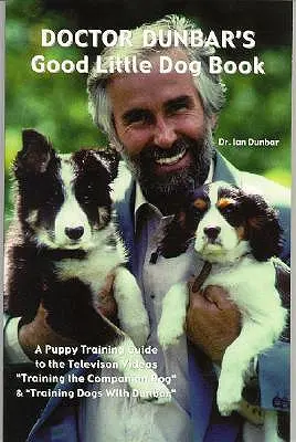 Dobrá knížka pro psy doktora Dunbara - Doctor Dunbar's Good Little Dog Book