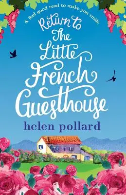 Návrat do Malého francouzského penzionu: Dobrá četba, která vám vykouzlí úsměv na tváři - Return to the Little French Guesthouse: A feel good read to make you smile