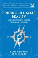 Hledání konečné skutečnosti: Hledání nejlepších odpovědí na největší otázky - Finding Ultimate Reality: In Search of the Best Answers to the Biggest Questions