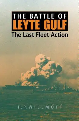 Bitva v zálivu Leyte: Poslední akce flotily - The Battle of Leyte Gulf: The Last Fleet Action