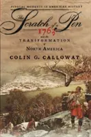 Škrábnutí perem: Rok 1763 a proměna Severní Ameriky - The Scratch of a Pen: 1763 and the Transformation of North America