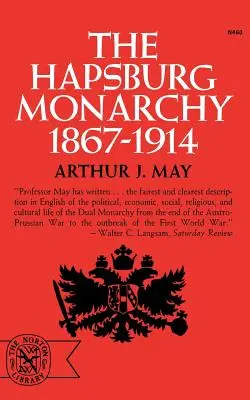 Habsburská monarchie, 1867-1914 - The Hapsburg Monarchy, 1867-1914