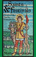 Svatí a slavnosti: Cyklus roku pro mládež - Saints and Festivals: A Cycle of the Year for Young People
