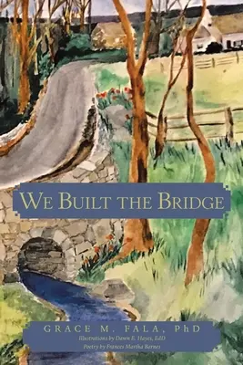 Postavili jsme most - We Built the Bridge