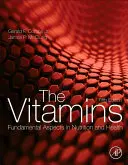 Vitamíny: Základní aspekty ve výživě a zdraví - The Vitamins: Fundamental Aspects in Nutrition and Health