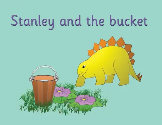 Stanley a kbelík - Stanley and the bucket