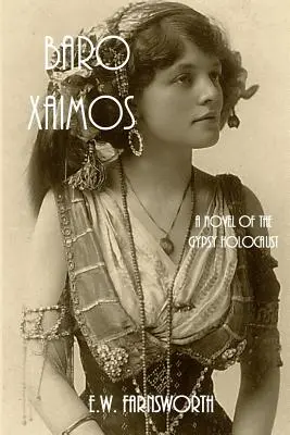 Baro Xaimos: Román o cikánském holokaustu - Baro Xaimos: A Novel of the Gypsy Holocaust