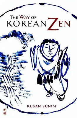 Cesta korejského zenu - The Way of Korean Zen
