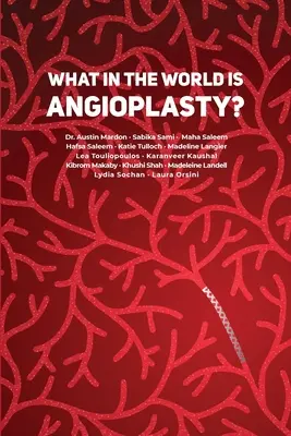 Co je to proboha angioplastika? - What in the World is Angioplasty?