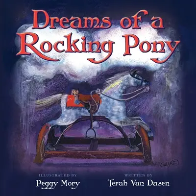 Sny o houpacím poníkovi - Dreams of a Rocking Pony