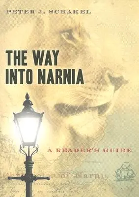 Cesta do Narnie: V cestě do Narnie: Průvodce pro čtenáře - The Way Into Narnia: A Reader's Guide
