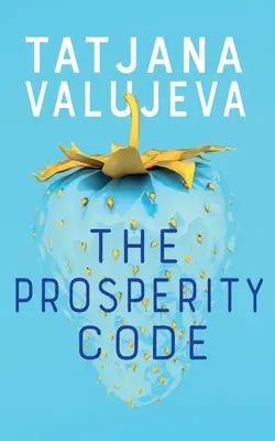 Kód prosperity - The Prosperity Code