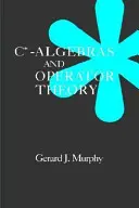 C*-algebry a teorie operátorů - C*-Algebras and Operator Theory