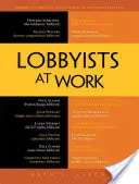 Lobbisté v práci - Lobbyists at Work