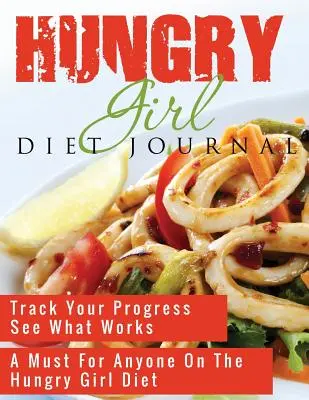Hladová holčička Deník o dietě - Hungry Girl Diet Journal