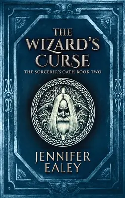 Čarodějova kletba: Vydání s velkým výtiskem v pevné vazbě - The Wizard's Curse: Large Print Hardcover Edition