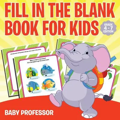 Vyplň prázdné místo - kniha pro děti 1. třída - vydání - Fill in the Blank Book for Kids Grade 1 Edition