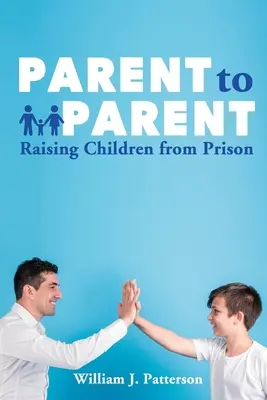 Rodič rodiči vychovává děti z vězení - Parent to Parent Raising Children From Prison