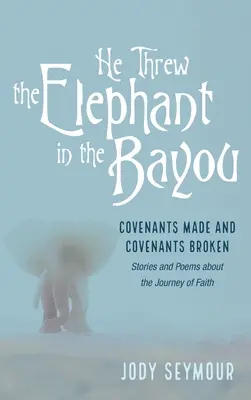 Hodil slona do zátoky - He Threw the Elephant in the Bayou