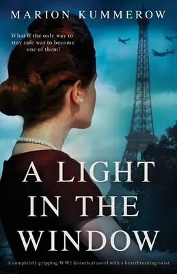 Světlo v okně: Naprosto strhující historický román z 2. světové války se srdcervoucím zvratem - A Light in the Window: A completely gripping WW2 historical novel with a heartbreaking twist