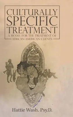 Kulturně specifické zacházení: Model léčby afroamerických klientů (A Model for the Treatment of African-American Clients) - Culturally Specific Treatment: A Model for the Treatment of African-American Clients