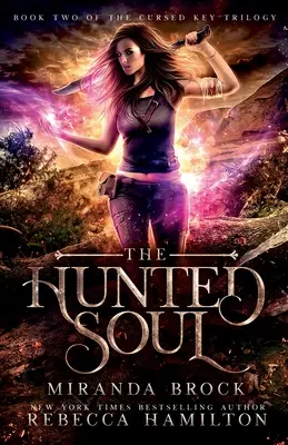 The Hunted Soul: A New Adult Urban Fantasy Romance Novel (Lovecká duše: Román z prostředí městské fantasy pro dospělé) - The Hunted Soul: A New Adult Urban Fantasy Romance Novel