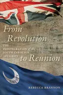 Od revoluce ke shledání: Reintegrace loajalistů z Jižní Karolíny - From Revolution to Reunion: The Reintegration of the South Carolina Loyalists