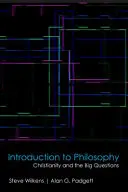 Úvod do filozofie: Křesťanství a velké otázky - Introduction to Philosophy: Christianity and the Big Questions