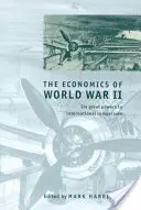 Ekonomika druhé světové války - The Economics of World War II